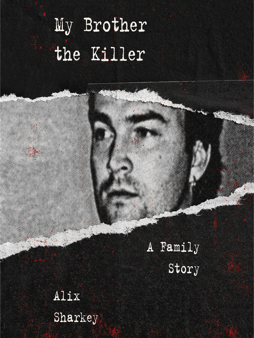 Title details for My Brother the Killer by Alix Sharkey - Available